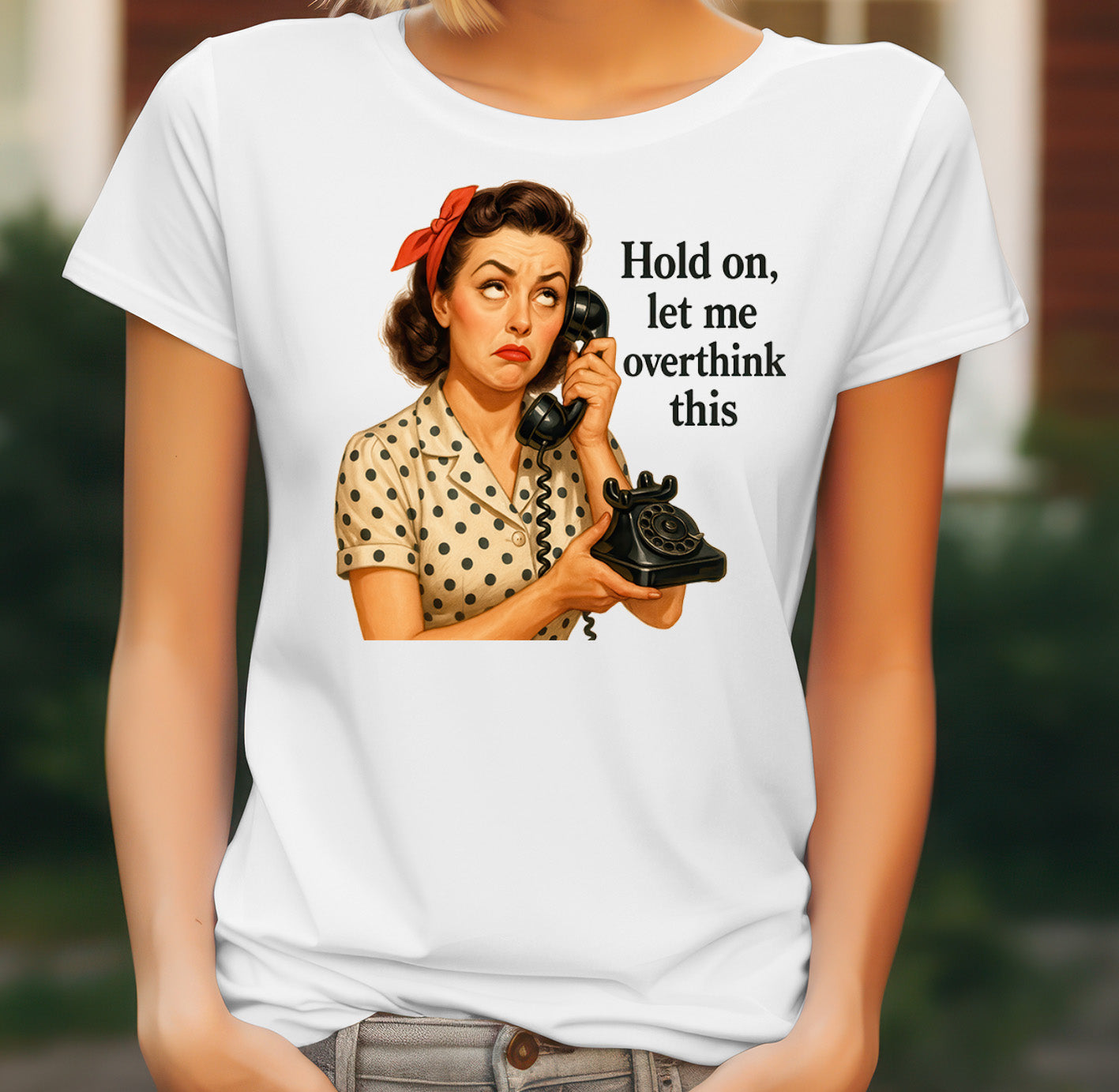 Overthinking Quote Women's T-Shirt on white women's T-shirt