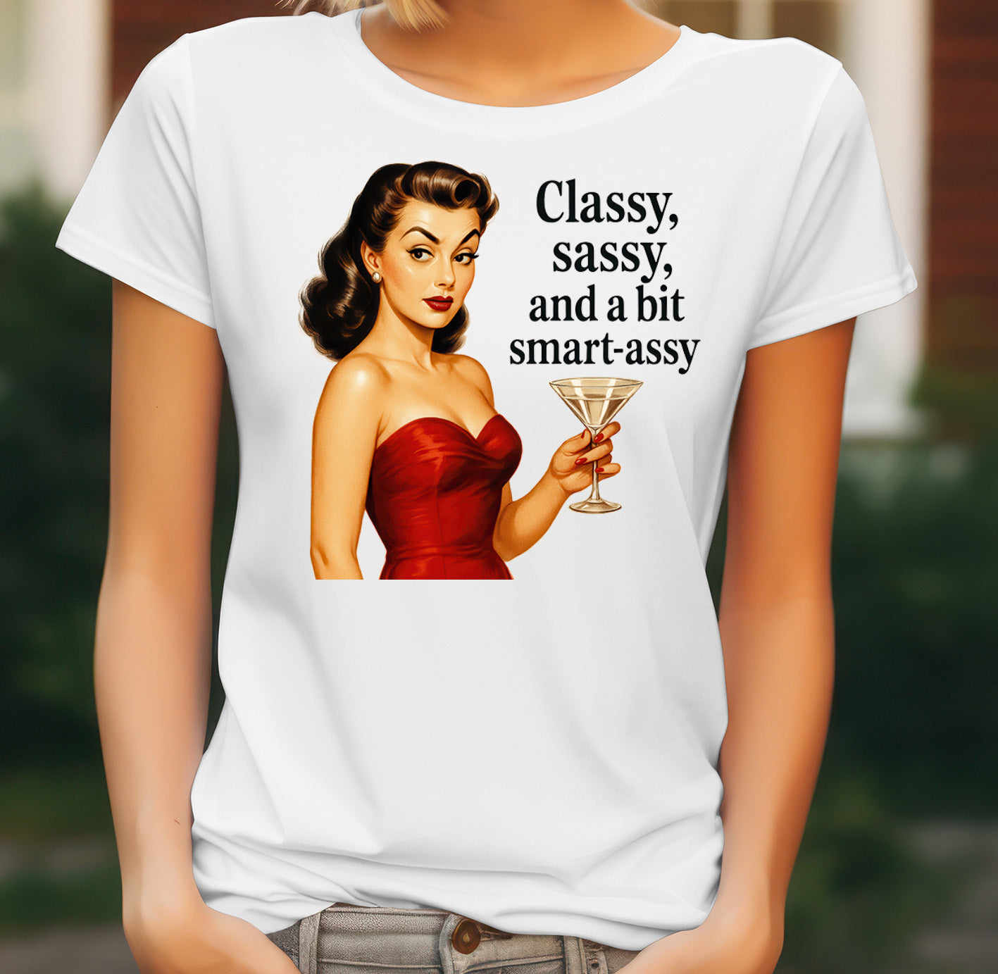 Sassy Quote Women's T-Shirt on white women's T-shirt